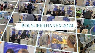 Video report of Polyurethanex 2024 Exhibition