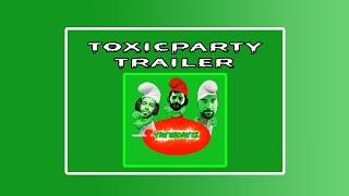 The Toxic Party | Trailer