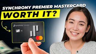 Synchrony Premier World Mastercard Review 2024: Best Rewards Card for Everyday Spending