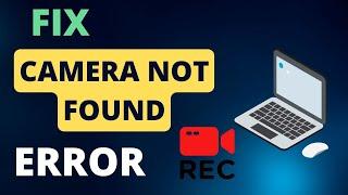 How to Fix Camera Not Found Error | error with camera: requested device not found