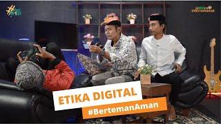 ETIKA DALAM DUNIA DIGITAL #LiterasiDigital #JaWaraInternetSehat #BertemanAman