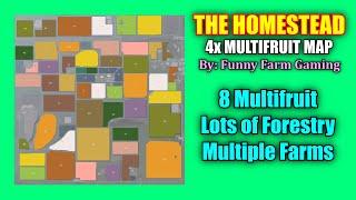 The Homestead Map 4x Multifruit "Map Review" Farming Simulator 19