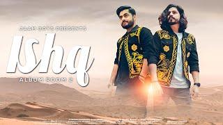 ISHQ | JAAM BOYS | ISHQ Official Video | @arsalanshahoffical Feat @junaidkamransiddique| Shujaat Ali