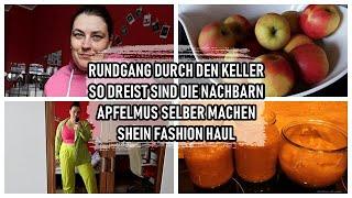 RUNDGANG DURCH DEN KELLER | SO DREIST SIND DIE NACHBARN | APFELMUS SELBER MACHEN | SHEIN HAUL