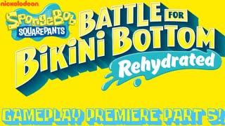 SpongeBob SquarePants BFBB Rehydrated Gameplay Premiere Part 5!