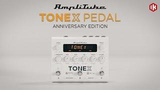 TONEX Pedal Anniversary Limited Edition