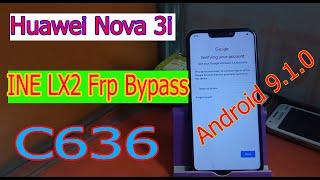 Huawei Nova 3i Frp Bypass  Huawei INE LX2 Frp Bypass [C636] Android 9.1.0