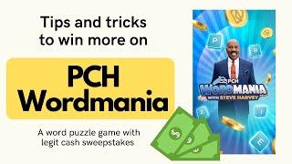 PCH Wordmania -Tips and Tricks to Win More Often