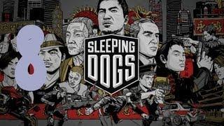 Прохождение Sleeping Dogs [Часть 8]