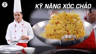 Kỹ năng xóc chảo - Ứng dụng các món xào, cơm chiên - Dạy nấu ăn | Kỹ Năng Vào Bếp