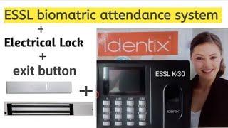 How to install ESSL K-30 biometric machine with EM LOCK | Biometric Attendance Machine