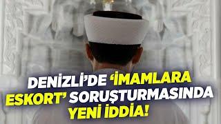 Denizli’de ‘İmamlara Eskort’ Soruşturmasında Yeni İddia! | KRT Haber