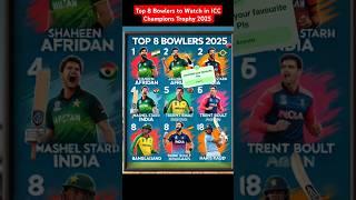 Top 8 Bowlers to Watch in ICC Champions Trophy 2025 #cricket