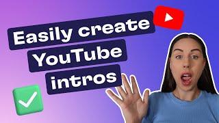 How to create YouTube intro videos