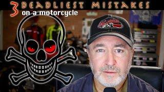The 3 Deadliest Mistakes You can Make on a Motorcycle in 2022