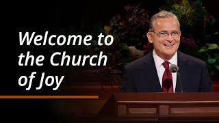Welcome to the Church of Joy | Patrick Kearon | October 2024 General Conference