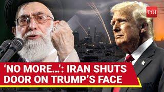 Iran SNUBS Trump, Rejects Talks With ‘Warmongers’ Amid Raging War With Israel | Watch