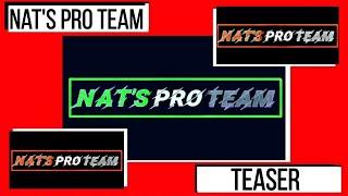 Nat's Pro Team| Teaser| Nat's PROduction TEAM