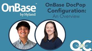 OnBase DocPop Configuration: An Overview