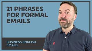 21 Phrases For Formal Emails - Business English (FREE E-phrasebook)