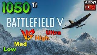 Gtx 1050 Ti Fx 6300 Battlefield 5 FPS Benchmark | 1080p | Low vs Med vs High vs Ultra