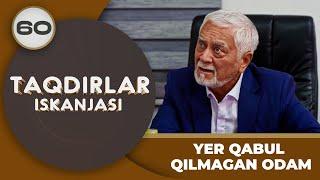 YER QABUL QILMAGAN ODAM "Taqdirlar Iskanjasi" 60-qism