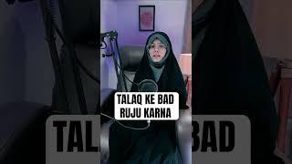 TALAQ KE BAD RUJU KARNE KA MATLAB #sistani #shiastatus #divorce #talaq #islamicvideo #ruju #marriage