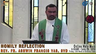 Homily Reflection of Rev. Fr. Ashwin Francis Vas, SVD