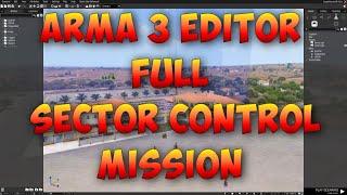 Arma 3 Eden Editor | Full Sector Control Mission