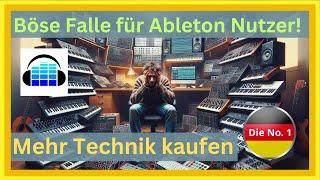 TECHNIK KAUFEN? Böse Falle für Musikproduzenten - Ableton für Berufstätige Anfänger Tutorial