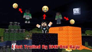 I Got Trolled By GMK And Raju  | Minecraft In Telugu | Rebel Gaming