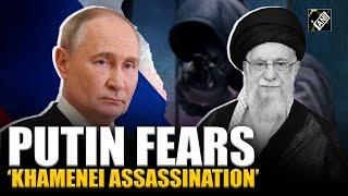 Russian Prez Putin fears assassination bid of Iran’s Supreme Leader amid Middle East crisis