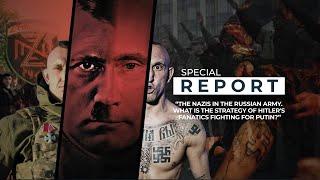 Nazi units of Putin's army | Special Report