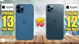 Apple Iphone 13 Pro Max vs Apple Iphone 12 Pro Max - Ancha25