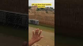 gift city River front view 2025#shorts #riverfront #construction