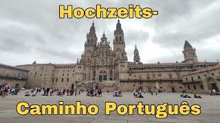 unser (Hochzeits-) Camino Portugues :-)