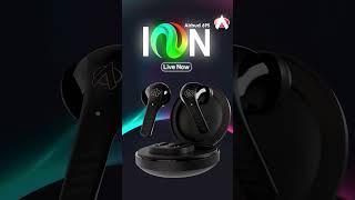 Step into a new dimension of sound with ION AIRBUD