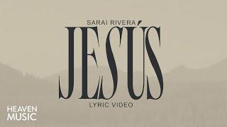 Jesús - Sarai Rivera (Lyric Video)