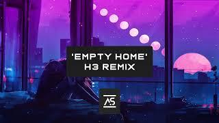 Vladislav Maximov & Social Mistake - Empty Home (H3 Remix) [OUT NOW]