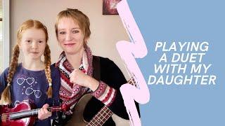 Bass Guitar and Violin: Playing a Duet With My Daughter