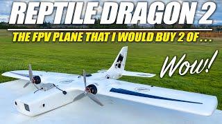 I WOULD BUY 2 OF THESE! - REPTILE DRAGON 2 Long Range Fpv Plane - REVIEW & FLIGHTS 