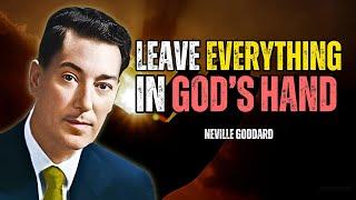 Finding Peace in God's Faithfulness: Let Go and Trust His Timing - Neville Goddard Motivation