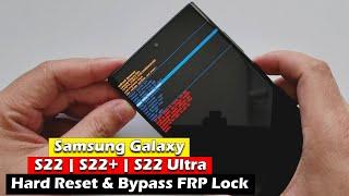 Samsung Galaxy S22 | S22+ | S22 Ultra - Hard Reset & Bypass FRP Lock