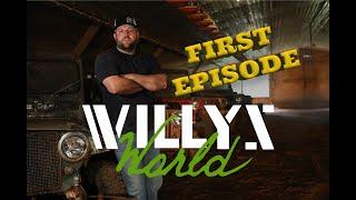 Willys World First Episode.  Jeep lovers Unite.