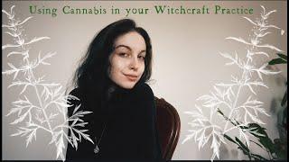 Using Cannabis in your Witchcraft Practice