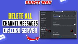 How to Delete All Channel Messages in your Discord Server 2024