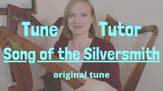 Song of the Silversmith | Tune Tutor with Tiffany Schaefer