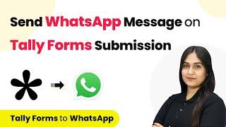 How to Send Automated WhatsApp Message on Tally Forms Submission using WhatsApp Cloud API