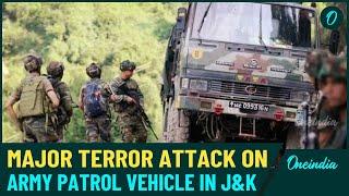 BREAKING| J&K Attack: Terrorists Strike Army Vehicle, Soldiers Injured in Army Convoy Attack