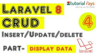 4. Larval 8 CRUD Tutorials | Laravel 8 Display Data | How to Display Data in Laravel 8